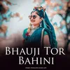 Bhauji Tor Bahini